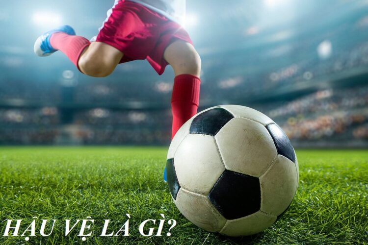 Mỗi loại hậu vệ sẽ có vai trò khác nhau